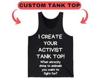 Custom Tank Top Front Side / Customized Personalized Animal Activism Shirt For Vegan Activist Gift Idea For Animal Lovers Gym Wear Tank Tops