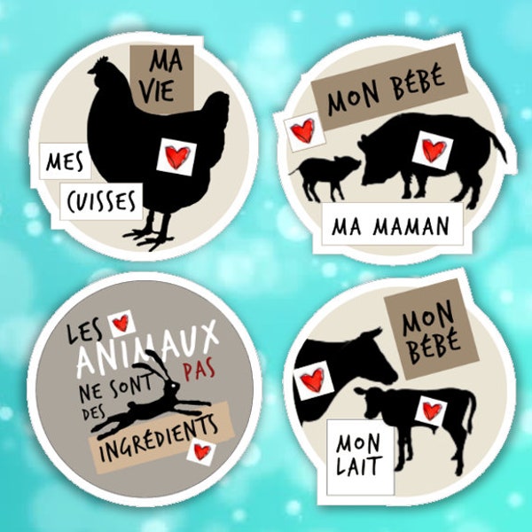 4 Stickers autocollants végane antispéciste lapin cochon poule vache ''Ma vie mes cuisses / Mon bébé ma maman / Mon bébé mon lait'' 2F