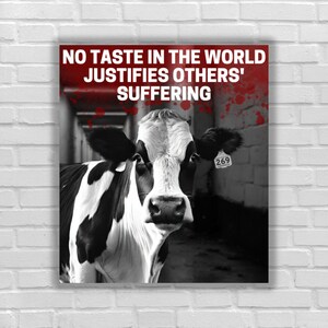 Vegan sticker No taste in the world justifies others suffering cow in slaughterhouse go vegan for animals rights animal liberation for all