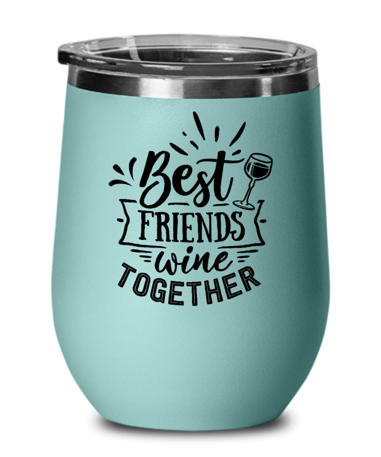 Best Friends Wine Together 12 Oz Stemless Wine Glass, Gift for Bestie