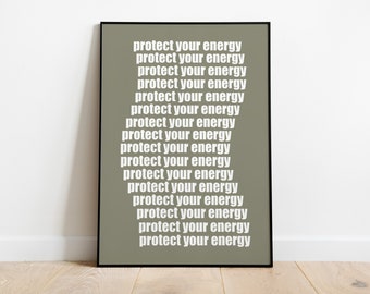 Protect Your Energy Poster. Trendy positive energy print, minimalist aesthetic poster, zen wall art, spiritual home decor