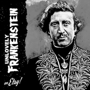 Portrait of a Young Frankenstein black and white edition | 11x17 Art Print