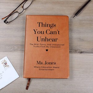 Funny Teacher Journal - Things You Can’t Unhear, Thank You Gift for Teacher, End of Year Teacher Appreciation, Keepsake Journal, Christmas image 9