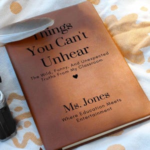 Funny Teacher Journal - Things You Can’t Unhear, Thank You Gift for Teacher, End of Year Teacher Appreciation, Keepsake Journal, Christmas image 7