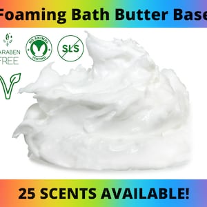 SCENTED Foaming Bath Butter Base Whipped - 100% Pure Premium Quality Scrub Skin Body Shower Shave Wash Bath DIY Bulk Wholesale 4 oz - 20 lb