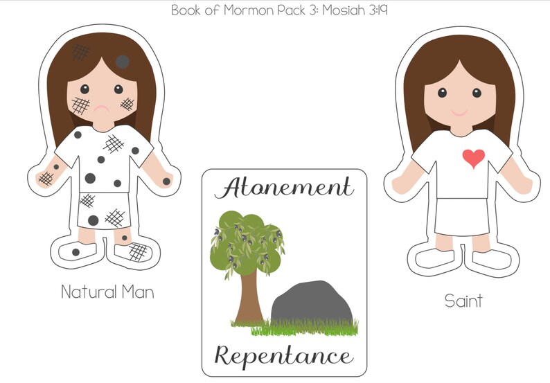 May include: Two cartoon illustrations of people, one with a dirty appearance and the other clean. The dirty person represents the "Natural Man" and the clean person represents a "Saint". A card with a tree and a rock is labeled "Atonement" and "Repentance".