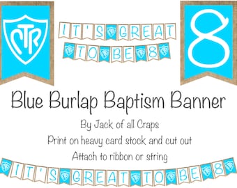Instant-Download Blue Great to be 8 Baptism Banner - LDS Baptism Banner - Rustic Baptism - Blue Banner - Boy Baptism Banner