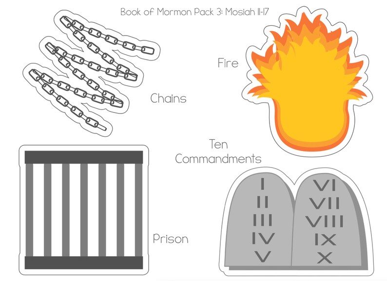 May include: A printable set of images for a Book of Mormon lesson. The images include chains, fire, a prison, and the Ten Commandments.