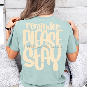 Reminder please stay comfort colors shirt
