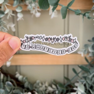 To whatever end bracelet sticker / Throne of glass / Officially Licensed Sarah J Maas sticker