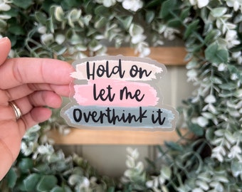 Over think Sticker