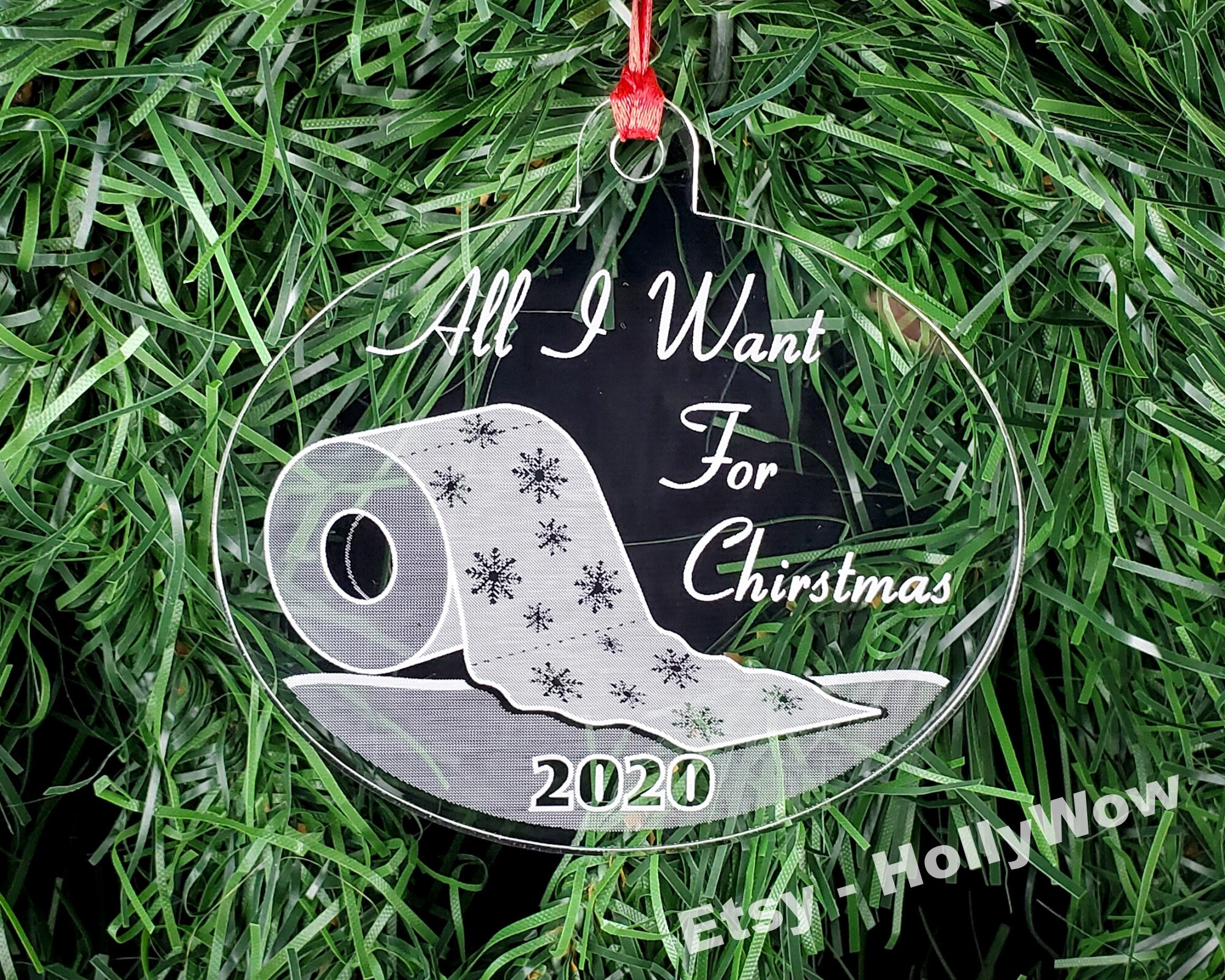 All I Want for Christmas Toilet Paper Acrylic Christmas Ornament