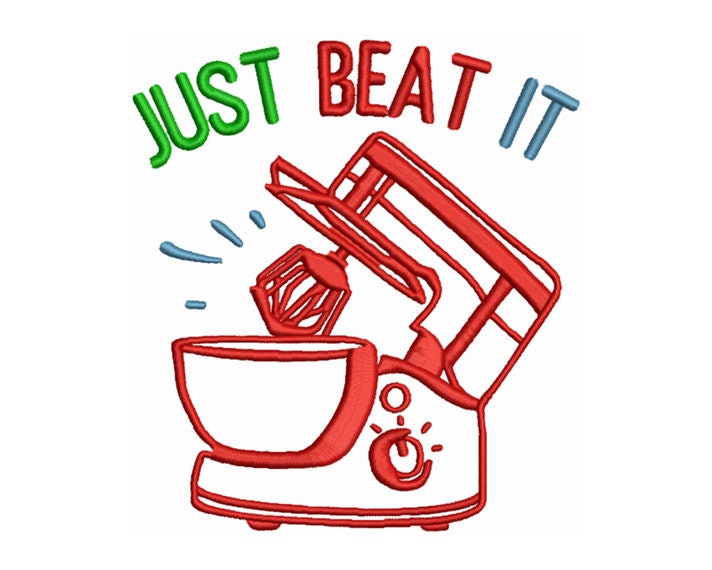 Just Beat It - Keuken Decor - Bakken Borduurmachine Borduurontwerp - Digitale Instant Download - 2 maten