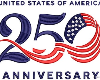 250th Jubiläum USA Stickdatei - Amerika 250 Maschinenstickerei Muster - Vaterländischer Digitaler Download - 2 Größen