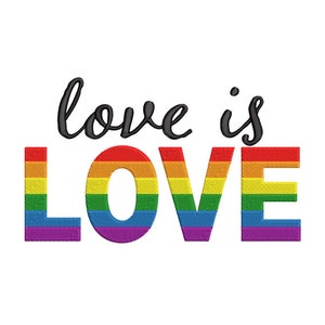 Rainbow Love is Love Machine Embroidery Design - LGBTQ Pride Support - Colorful Heart Pattern - Instant Download - 2 Sizes