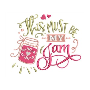 My Jam - ジャム刺繍 - DIY プロジェクト用の食べ物にインスパイアされたステッチ - 機械刺繍デザイン - デジタルインスタントダウンロード - 2 サイズ