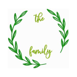 May include: Green leafy wreath with the text "the family" in a green cursive font.