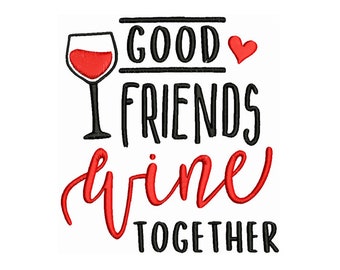 Wine Together - Machine Embroidery Design - 2 Sizes