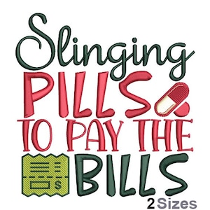 Slinging Pills Embroidery - Bills Embroidery - Medicine Embroidery - Machine Embroidery Design -Digital Instant Download - 2 Sizes
