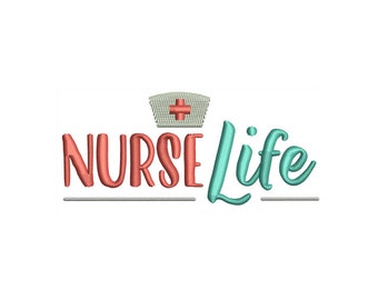 Nurse Life - motif de broderie Machine - 2 tailles