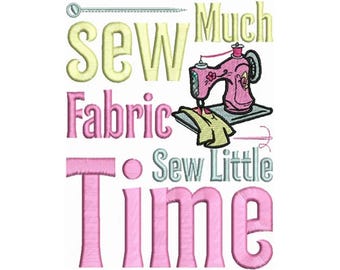 Sew Much Fabric Embroidery - Hobby Sew Embroidery - Sewing Design Embroidery - Machine Embroidery Design - Digital Instant Download