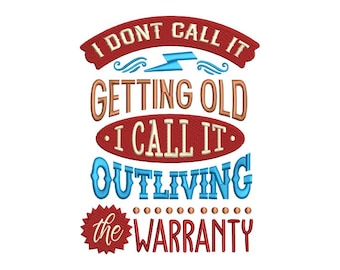 Outliving The Warranty - Long-lasting Style and Wit - Grandma & Grandpa - Machine Embroidery Design - Digital Instant Download - 2 Sizes
