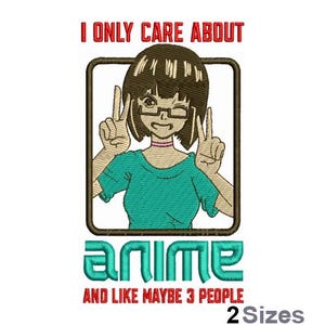 Only Care About Anime Embroidery - Japan Embroidery - Anime Embroidery - Machine Embroidery Design - Digital Instant Download - 2 Sizes