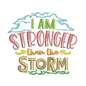 Stronger Than The Storm - Inspirational Quote - DIY Embroidery Pattern - Machine Embroidery Design - Digital Instant Download - 2 Sizes