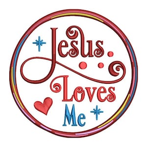 Jesus Loves Me - Christian Religious Stitch Embroidery - Phrases Embroidery - Machine Embroidery Design - Digital Instant Download - 2 Sizes