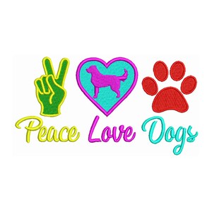 May include: Peace Love Dogs embroidery design with a green peace sign, a turquoise heart with a pink dog silhouette, and a red paw print.