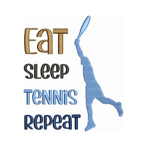 Eat Sleep Tennis Repeat - Machine Embroidery Design, Sports Embroidery Designs, Tennis Embroidery Pattern, Embroidery, Instant Download