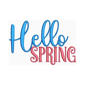 May include: Embroidered design with the text "Hello Spring" in blue and pink lettering.
