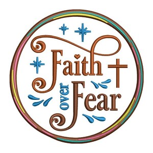 Faith Over Fear - Inspirational Pattern - Religious Projects and Gifts - Machine Embroidery Design - Digital Instant Download - 2 Sizes image 1