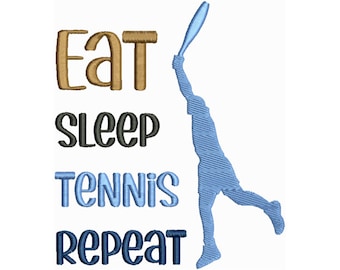 Eat Sleep Tennis Repeat - Conception de broderie de machine, Dessins de broderie de sport, Motif de broderie de tennis, Broderie, Téléchargement instantané