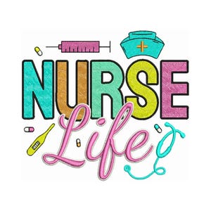 Nurse Life - Machine Embroidery Design - Nurse Embroidery- Hospital Embroidery- Medical Design Pattern - Embroidery Files - Instant Download
