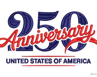 250th Jubiläum USA Stickdatei - Patriotic Maschinenstickerei - America 250 Stickdatei Design - Digital Download - 2 Größen