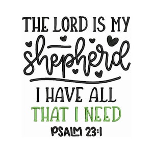 Lord Is My Shepherd - Machine Embroidery Design, Embroidery Designs, PSALM Embroidery Patterns, Embroidery Files, Instant Download