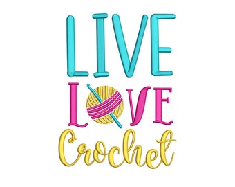 Live Love Crochet - Design di ricamo a macchina, Disegni di ricamo, Modelli di ricamo, File di ricamo, Download istantaneo 2 dimensioni 4x4 5x7