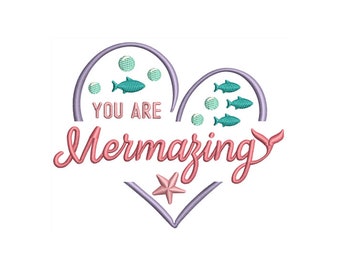 You Are Mermazing - Machine Embroidery Design - 2 Sizes