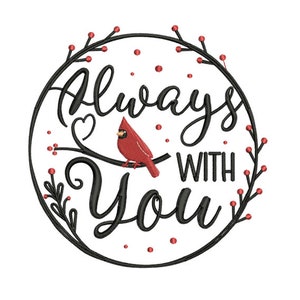Machine Embroidery Design - &#39;Always with You&#39; Cardinal Bird Illustration - Instant Download  - 2 Sizes
