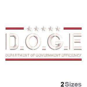 May include: White embroidered design with the text "D.O.G.E. DEPARTMENT OF GOVERNMENT EFFICIENCY" in a rectangular shape with red lines and stars. The image also includes the text "2 Sizes".