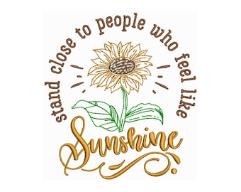 Feel Like Sunshine - Machine Embroidery Design - 2 Sizes