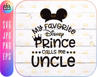 My favorite Princess Calls Me Uncle, Minniee Mickeyy Mouse SVG,  Family Trip SVG, Customize Gift Svg, Vinyl Cut File, Svg, Jpg, Png