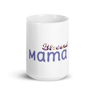 Gesegnete Mama Tasse, Mutter Tasse, Kaffeetasse, Teetasse, Muttertagsgeschenk, weiße Tasse, lila und Blumenbecher, Mama Tasse