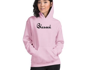 Women’s blessed hoodie, blessed sweatshirt, blessed apparel, gift idea, pink hoodie