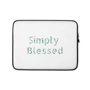 Laptop Sleeve, simple blessed laptop case, laptop cover, simple, farmhouse, laptop accessory