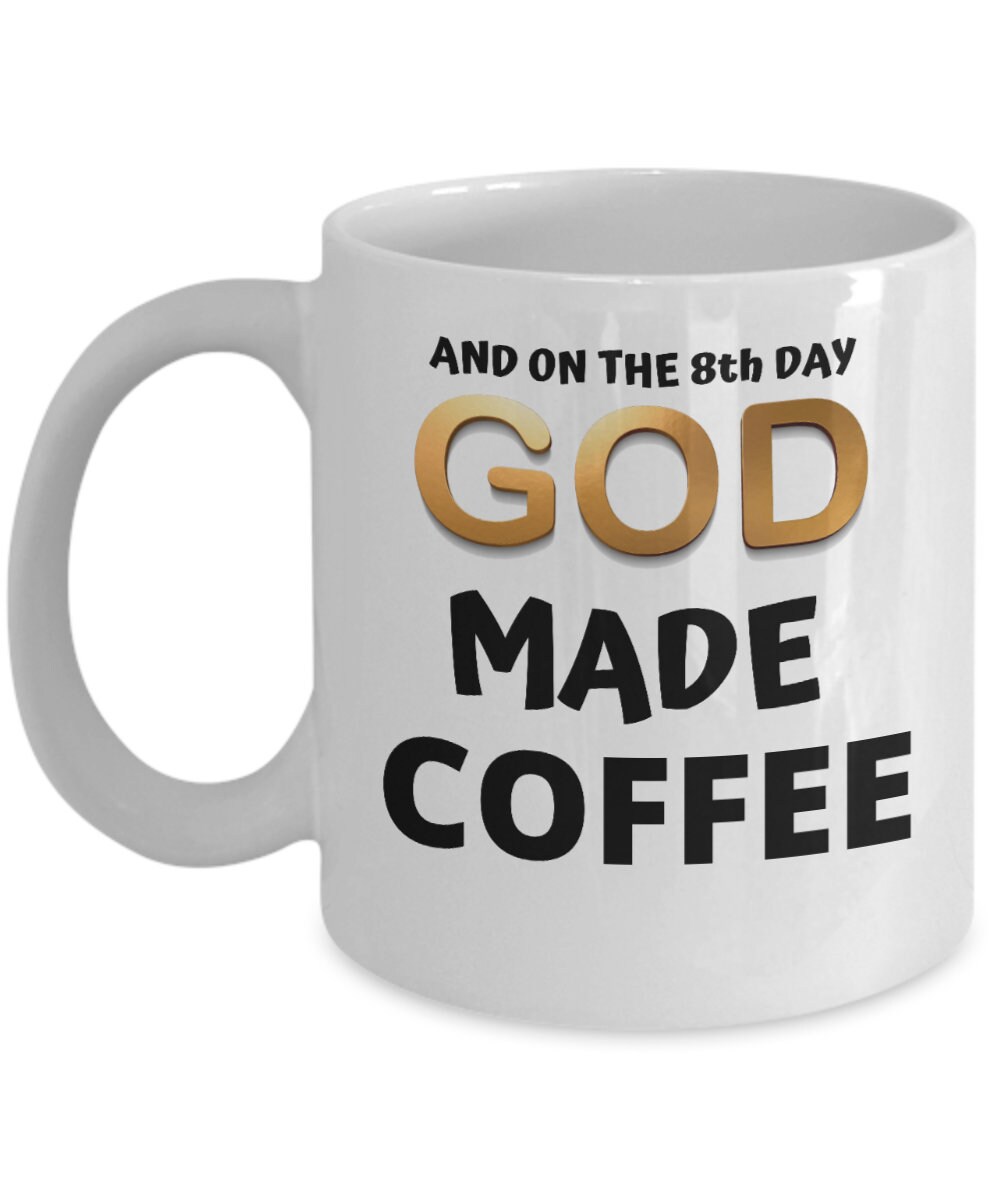 Taza de café en inglés and on the 8th day... Etsy