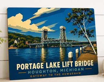 Upper Peninsula Art, Portage Lift Bridge Sign, 10" × 8" Aluminum Wall Art from Houghton Michigan