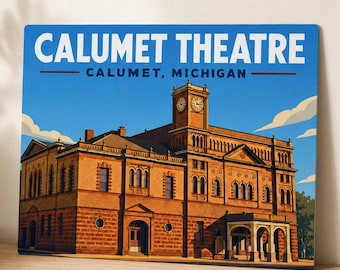 Calumet Theatre Michigan Aluminum Sign, WPA Style Upper Peninsula Wall Decor
