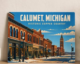 Calumet Michigan Winter Downtown Aluminum Sign, Upper Peninsula Copper Country Decor
